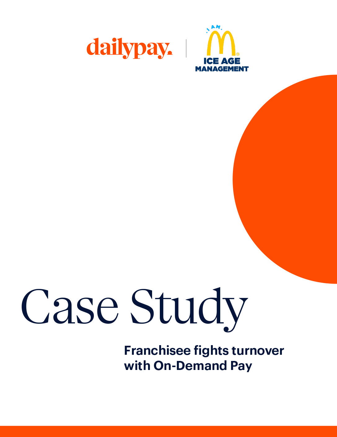 Cover page for a case study by DailyPay and Ice Age Management about a McDonald's franchisee reducing turnover with On-Demand Pay.