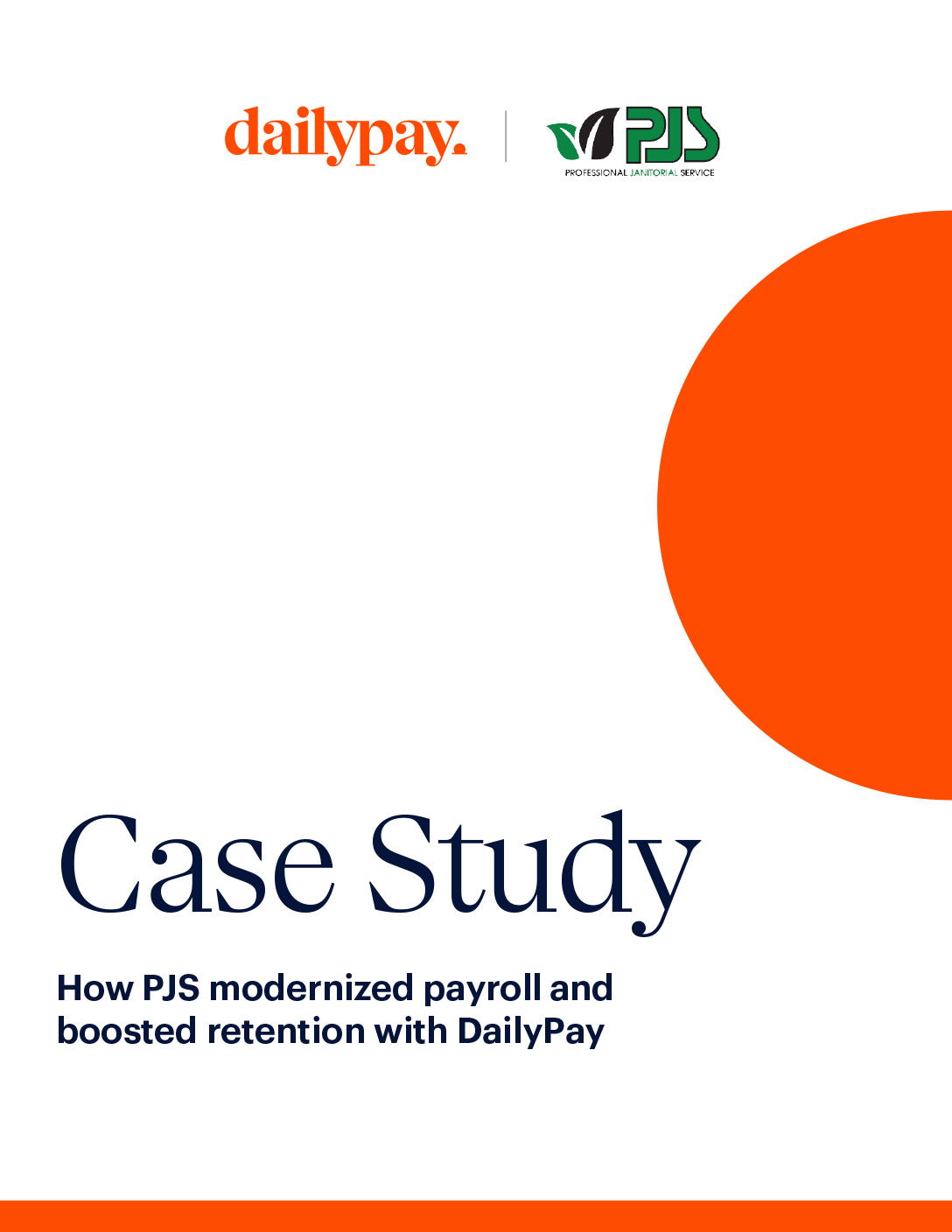 Case study cover showing the DailyPay and PJS logos, with the title "How PJS modernized payroll and boosted retention with DailyPay." Features orange geometric shapes.