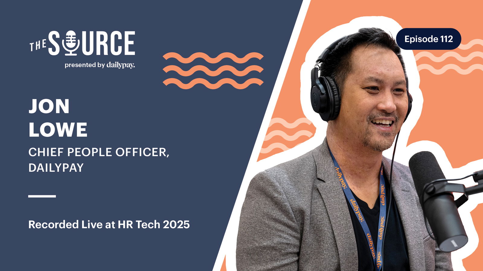 Jon Lowe, Chief People Officer at DailyPay, speaks into a microphone during a live podcast recording at HR Tech 2025 for The Source, Episode 112.