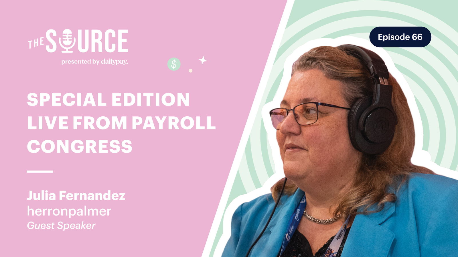 A promotional banner for "The Source" podcast episode 66 featuring Julia Fernandez from herronpalmer as a guest speaker, focused on a live session from the Payroll Congress.
