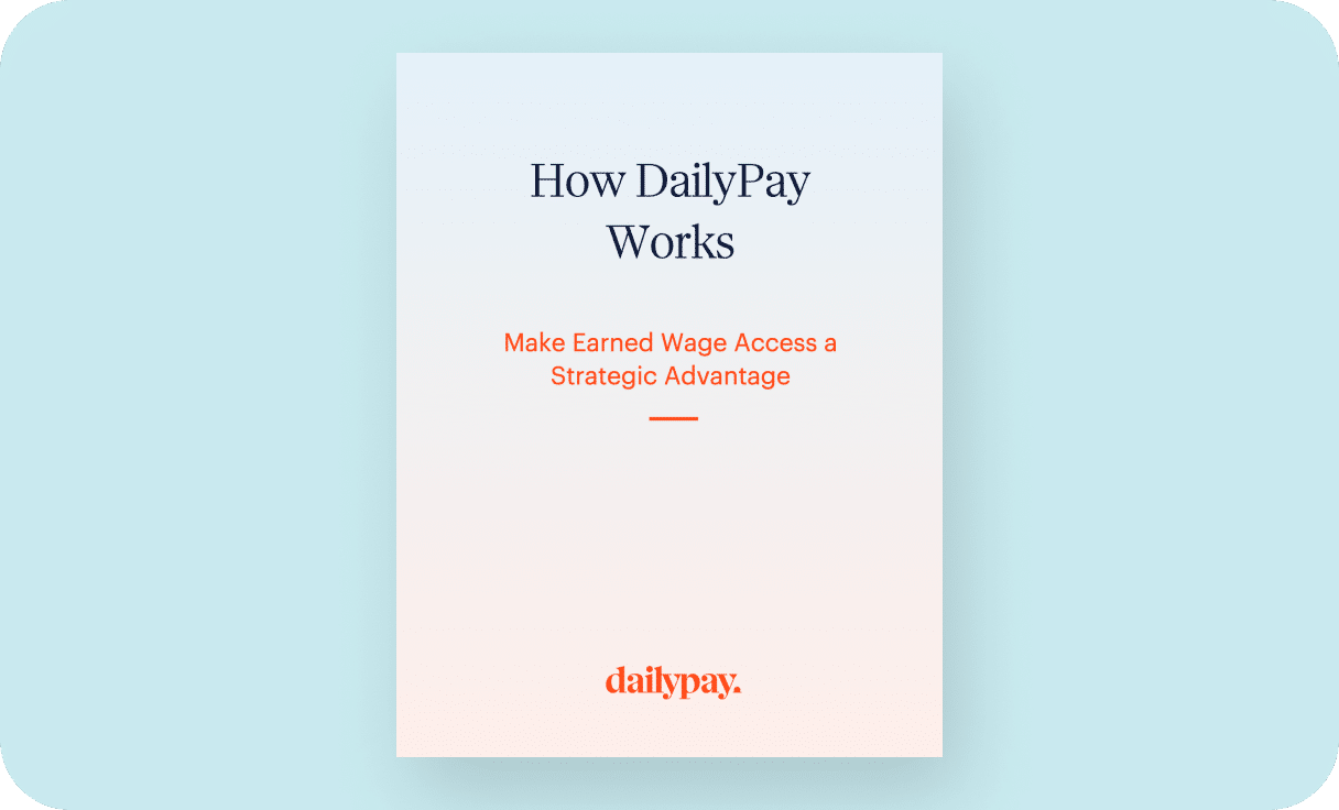 Cover page of a document titled "How DailyPay Works." Subheader reads "Make Earned Wage Access a Strategic Advantage." The publisher, DailyPay, is listed at the bottom.