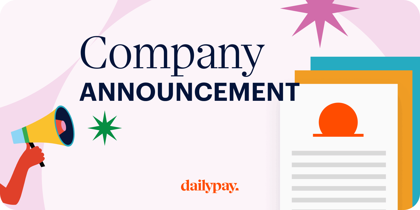 A hand holding a megaphone appears next to text reading "Company Announcement" with a document and the dailypay logo in the background.