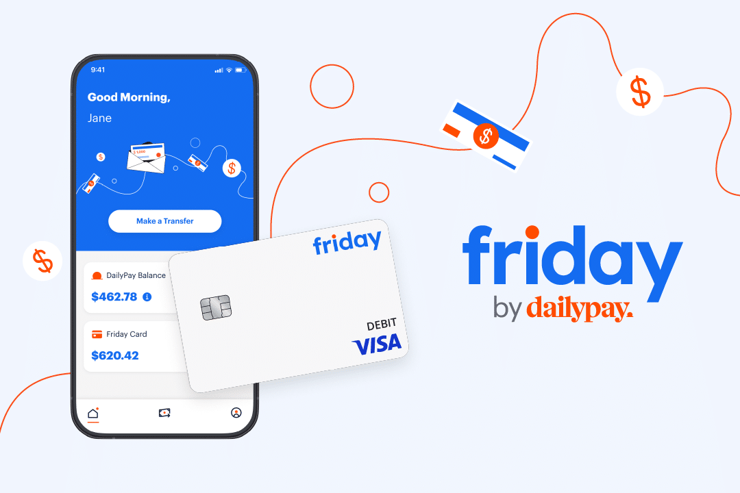 A smartphone screen shows a financial app with account balances and a transfer button. The image also includes a VISA debit card labeled "Friday" and the "Friday by DailyPay" logo.